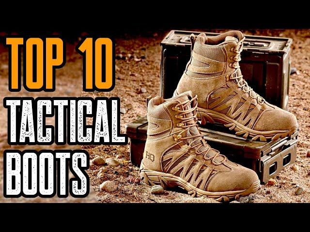 TOP 10 BEST TACTICAL BOOTS THAT LAST FOREVER