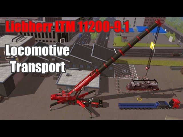 Locomotive Transport with Liebherr LTM 11200-9.1 (Timelapse) - Relaxing Construction Simulator 2015