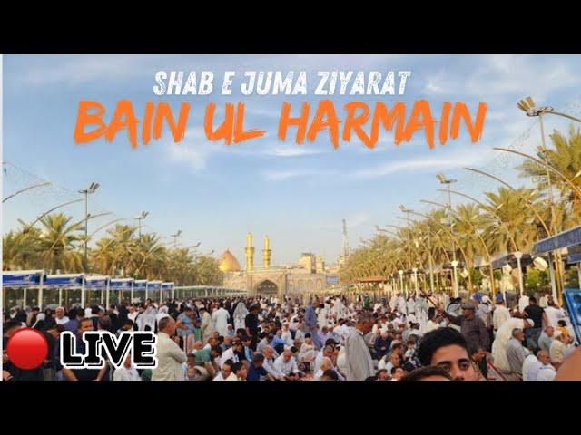 LIVE Karbala Bain Ul Harmain