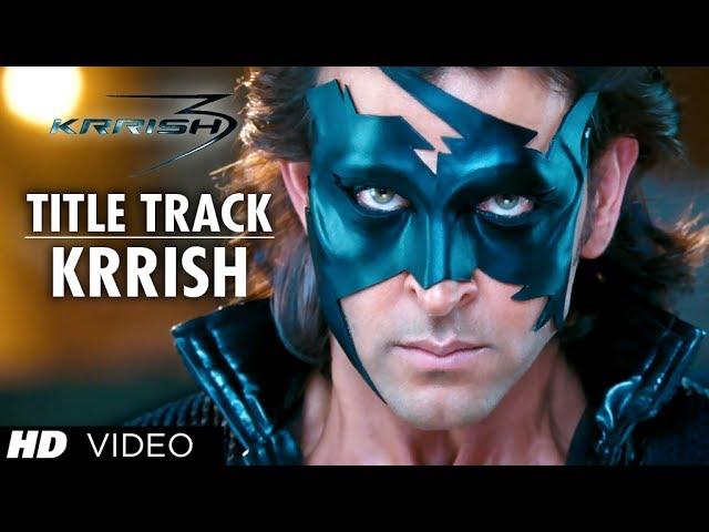 "Krrish Krrish" Title Song (Video) | Hrithik Roshan, Priyanka Chopra, Vivek Oberoi, Kangana Ranaut