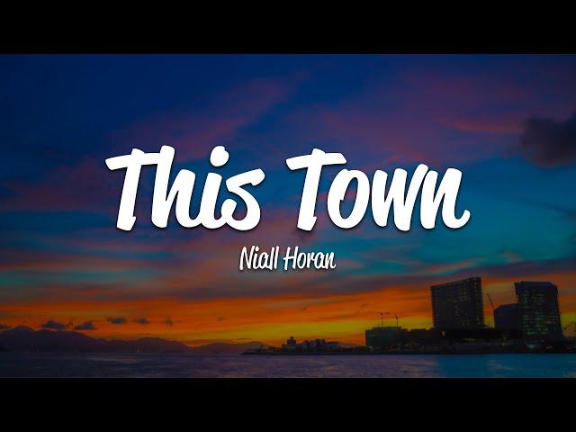 Niall Horan - This Town (Lyrics)