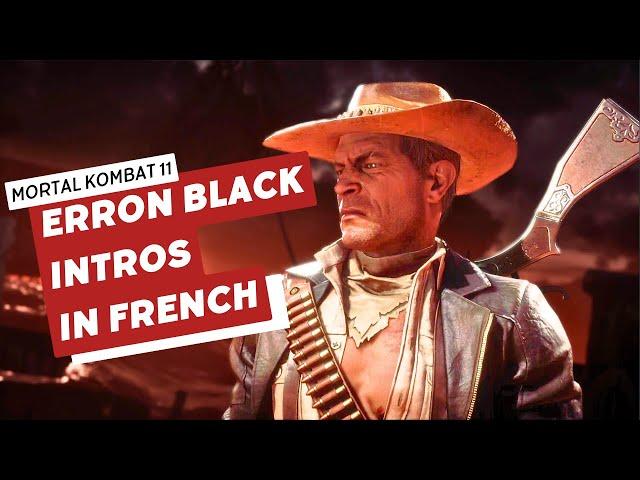 How does Erron Black (Texan) sound while speaking French with EarthRealm Kombatants? 