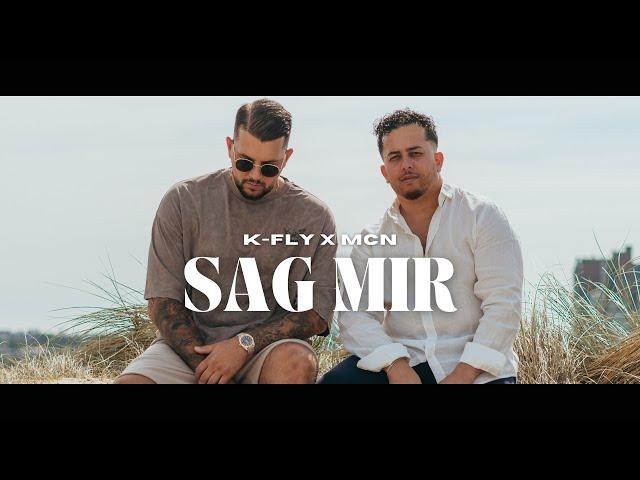 K-FLY & MCN - SAG MIR (Official Video)