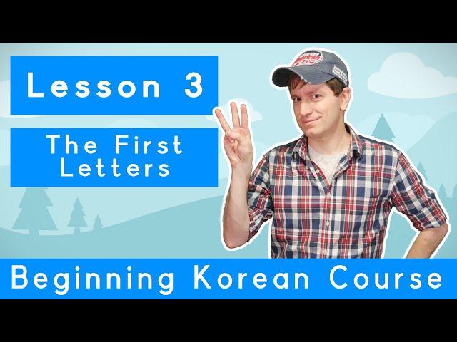 Billy Go’s Beginner Korean Course | #3: Learning 한글 Part 1 The First Letters