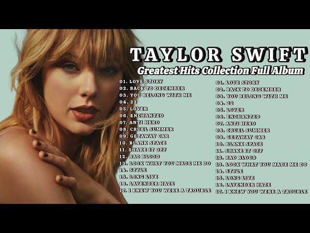 TAYLOR SWIFT - GREATEST HITS COLLECTION FULL ALBUM(love story,back to December,You belong with me)