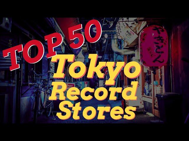 Discover the Best Records in Tokyo: 50+ Stores Revealed