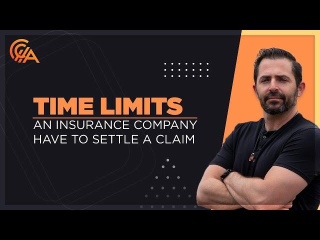 How Long Does an Insurance Company Have to Settle a Claim? - Insurance Claims Training