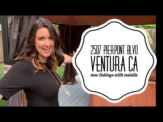 New Listings with Natalie 2507 Pierpont Blvd Ventura CA