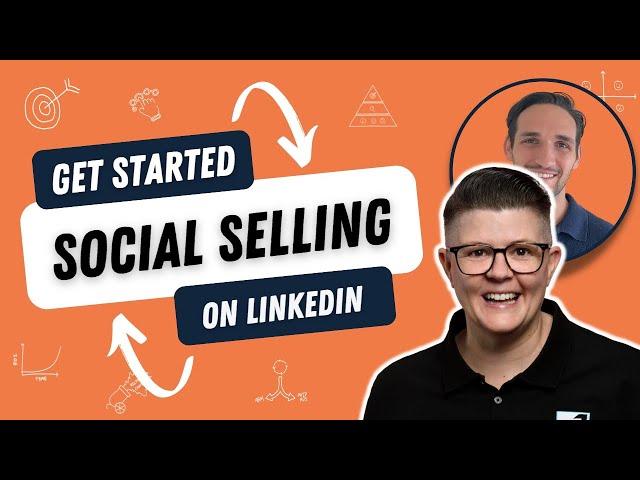 Social Selling on LinkedIn for B2B (How to) | Growing with LinkedIn Company Pages