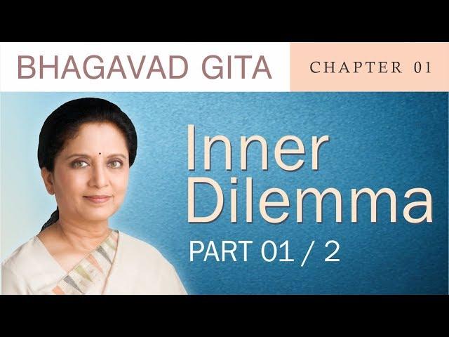 Bhagavad Gita ch 01 Inner Dilemma Part 01 2