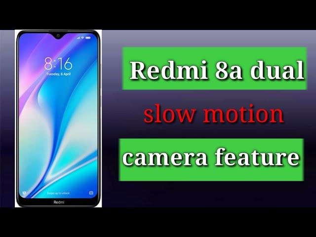 redmi 8A dual camera slow motion setting | redmi 8A dual slow motion feature