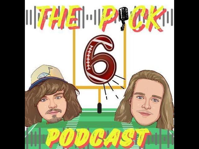 The Pick 6 Pod (Ep1) QB Rookie Debuts, Top 10 Power Ranking, Weekly and Yearly Awards!