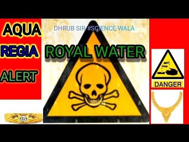 chemistry, dhrub sir # science wala, royal water, Aqua regia...