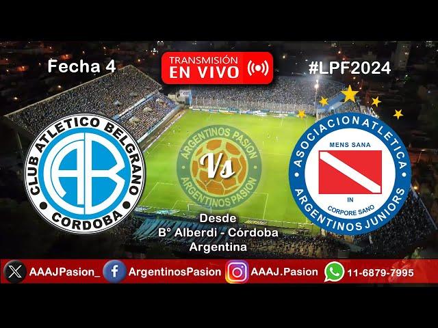 BELGRANO VS ARGENTINOS JUNIORS - TRANSMISIÓN en VIVO