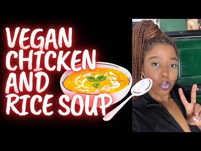 Vegan Chicken and Rice Soup