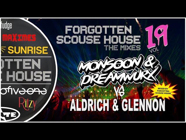 Forgotten Scouse House | THE MIXES | Volume 19: Monsoon & Dreamwurx vs Aldrich & Glennon