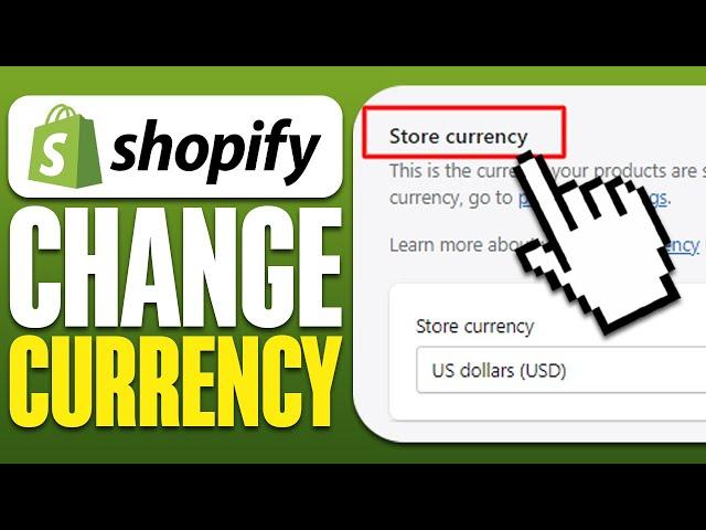 How To Change Currency in Shopify 2025