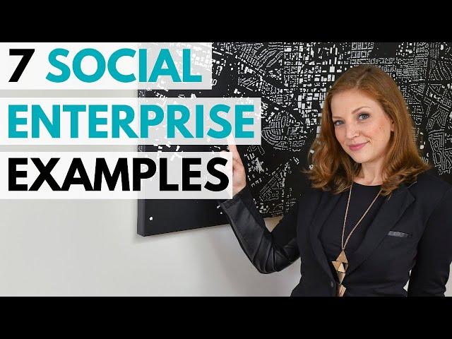 7 Social Enterprise Examples | Starting a Nonprofit or Business