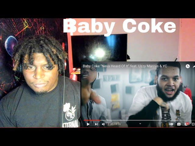 Baby Coke - "Neva Heard Of It" feat. Uzzy Marcus & YC |REACTION