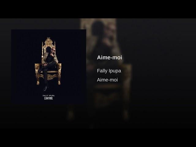 Fally Ipupa   Aime moi Officiel