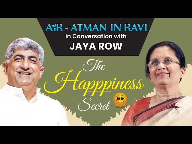 The Secret of Eternal HaPPPiness | AiR - Atman in Ravi