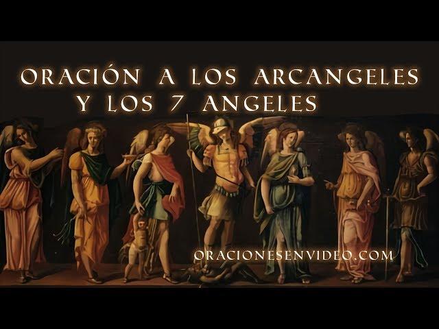 Oración A Los Santos Ángeles  Y  Los  Siete Arcángeles