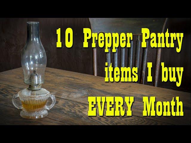 10 Prepper Pantry Items I buy EVERY Month!