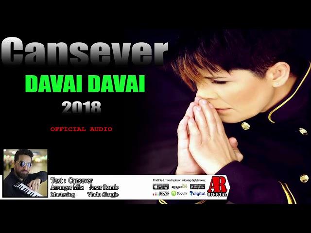 CANSEVER - DAVAJ DAVAJ 2018 (OFFICIAL AUDIO)