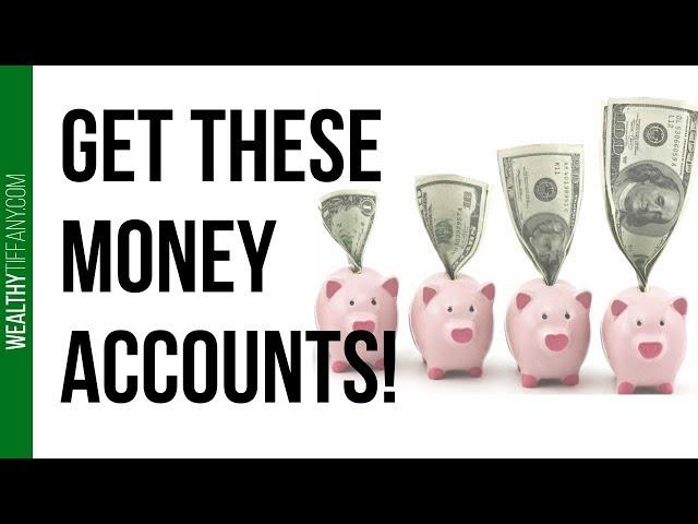 4 Money Accounts to Have [& Why] 