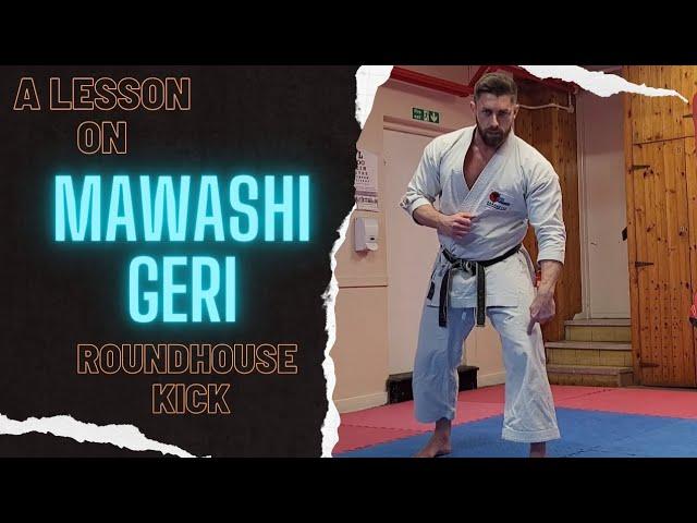 Improve Your Roundhouse Kick (Mawashi Geri)