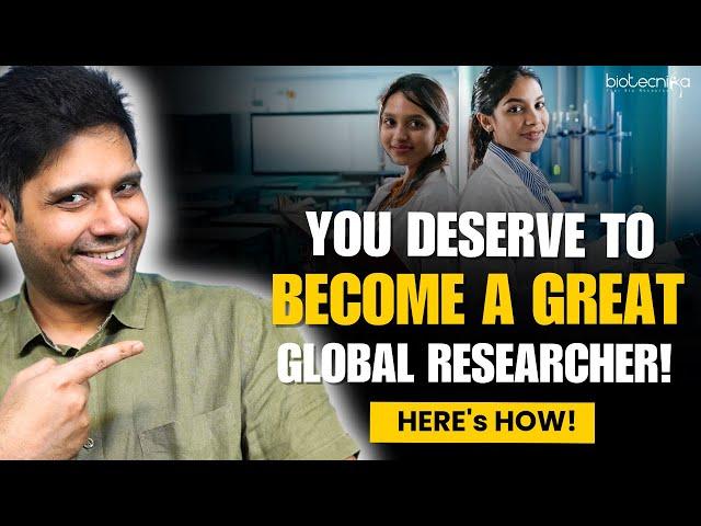 You Deserve To Become a GReaT Global Researcher - Here's How! #research #global #biotechnology