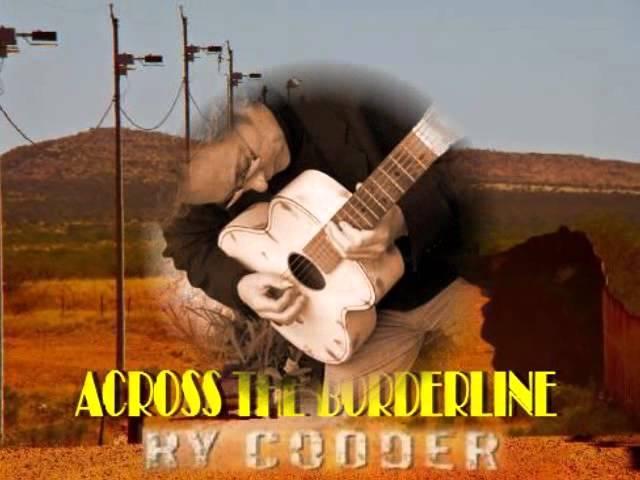 Ry Cooder   /   Across The Borderline