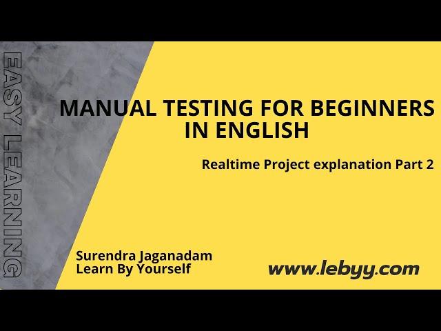 Real time Project overview & Requirements Part 2  |  Manual Testing for Beginners