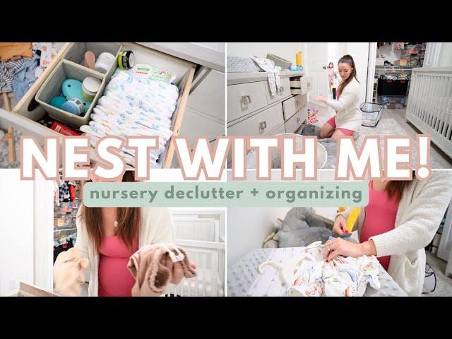 NEST WITH ME  | the nesting has begun! nursery declutter and organizing