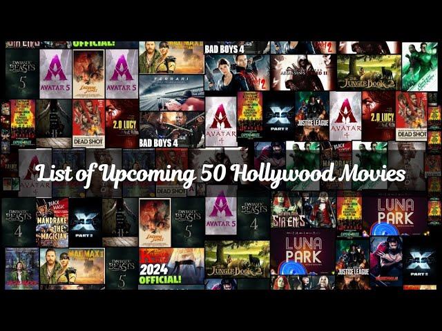 List of Upcoming 50 Hollywood Movies