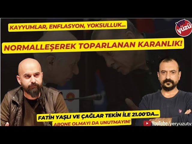 Normalleşerek toparlanan karanlık! #FatihYaşlı ve #ÇağlarTekin ile...