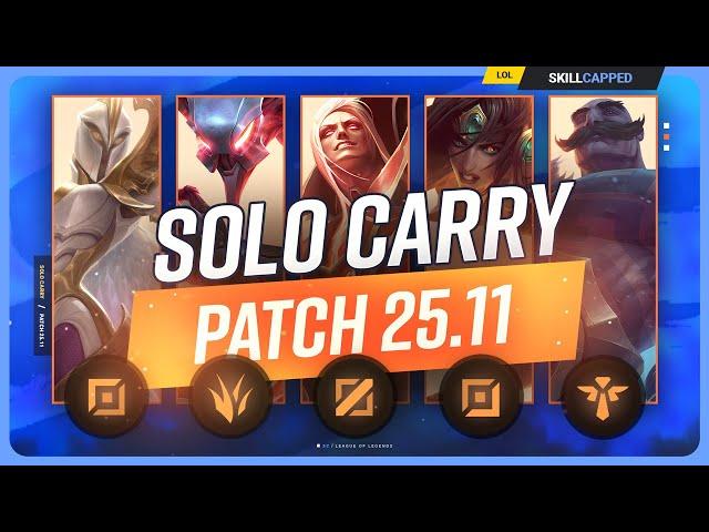 The NEW BEST SOLO CARRY CHAMPIONS on PATCH 25.11 - League of Legends