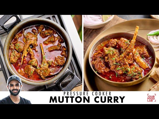 Mutton Curry in Pressure Cooker | आसान प्रेशर कुकर मटन करी | Easy Mutton Curry | Chef Sanjyot Keer