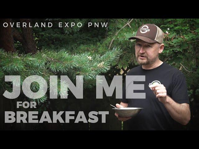 Join me for breakfast at Overland Expo PNW