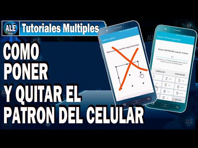 Como Poner clave o Patron Al Celular - Y Quitar El Bloqueo De Patrón De Mi Celular