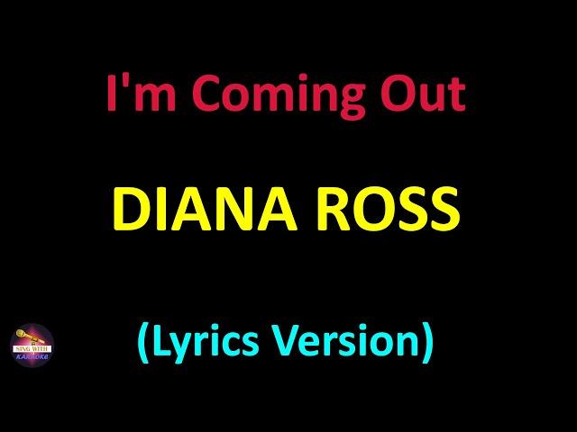 Diana Ross - I'm Coming Out (Lyrics version)