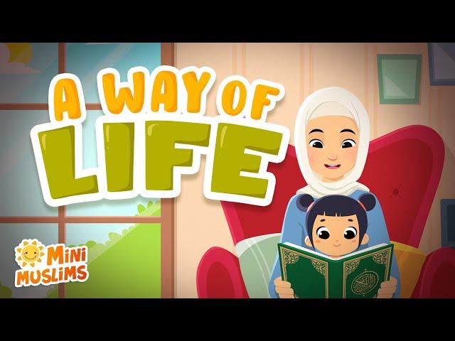 Muslim Songs For Kids   A Way Of Life ️ MiniMuslims