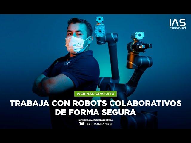 WEBINAR | Trabaja con robots colaborativos de forma segura | TECHMAN ROBOT