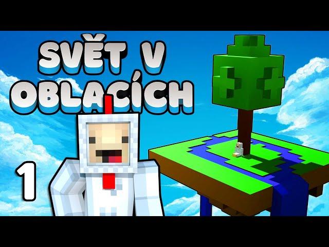 SVĚT V OBLACÍCH - #1 -  Skyblock bez hranic - Nakashi