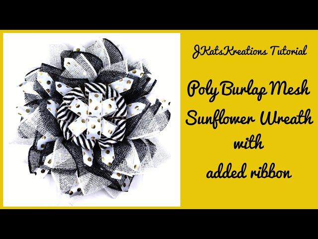 Poly Burlap Mesh Sunflower Wreath/Sunflower Wreath Tutorial/Poly Burlap Wreath