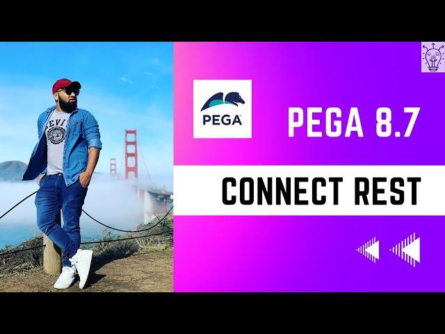 Pega 8.7 | Connect REST in Pega for Absolute Beginners Explained | Day 53