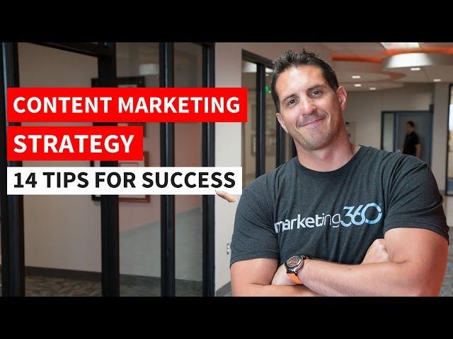 Content Marketing Strategy - 14 Tips for Success