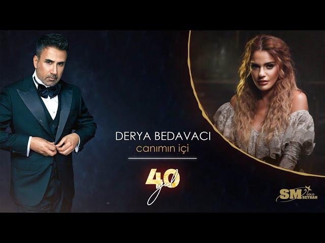 Derya Bedavacı - Canımın İçi  (Emrah 40. Yıl) (Official Audio)