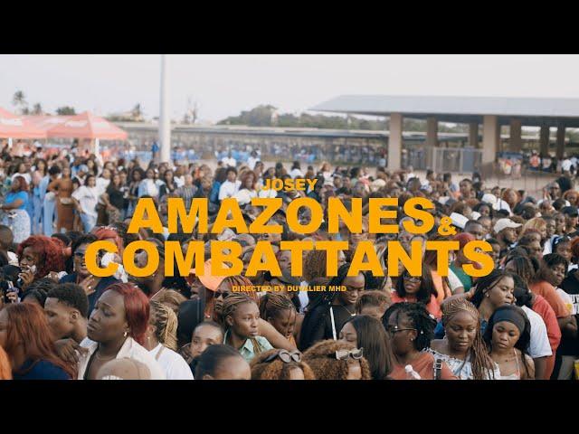 Josey - Amazones & Combattants  (Clip Officiel )