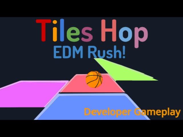 Tiles Hop EDM Rush! | Developer Gameplay